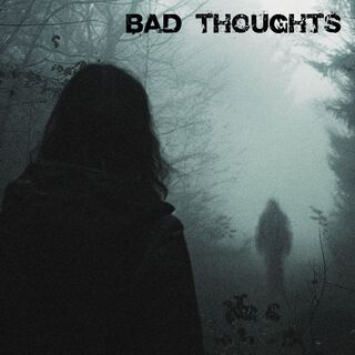 Bad thoughts