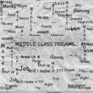 Middle Class Dreams