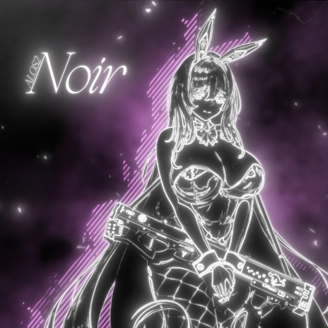 Noir (Slowed)