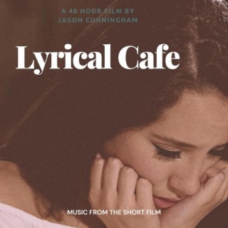 Lyrical Cafe (Original Short Film Soundtrack)