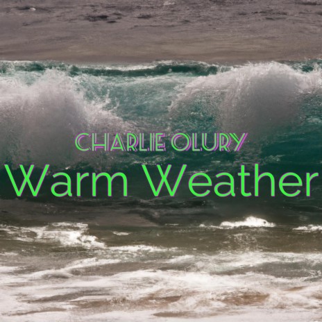 Warm weather | Boomplay Music
