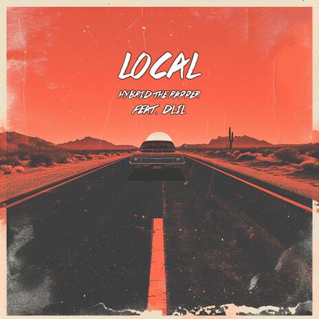 Local ft. DLIL | Boomplay Music