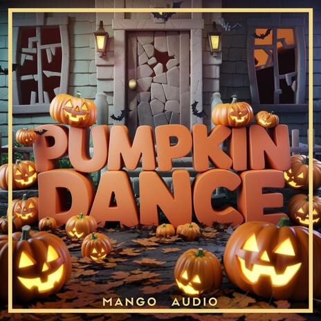 Pumpkin Dance | Boomplay Music