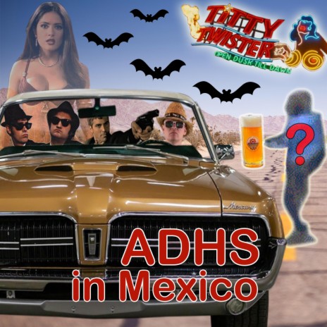 ADHS in Mexico (Mr. T im Blues Brothers Film) | Boomplay Music