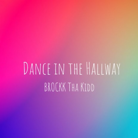Dance in the Hallway | Boomplay Music