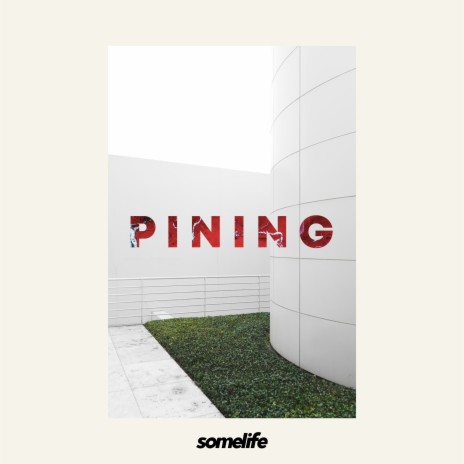 Pining | Boomplay Music