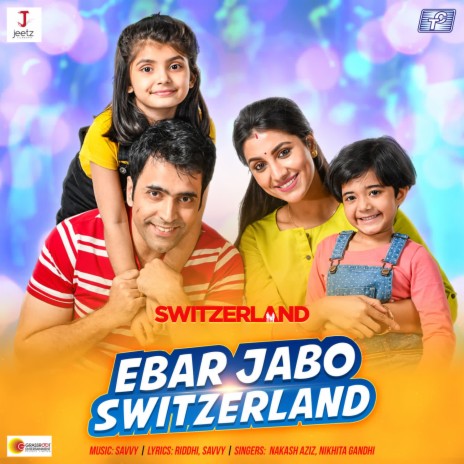 Ebar Jabo Switzerland ft. Nikhita Gandhi | Boomplay Music