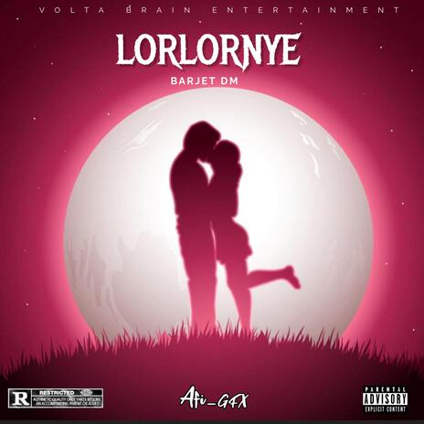 Lorlornye | Boomplay Music