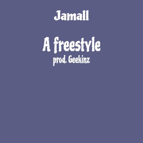 A freestyle | Boomplay Music