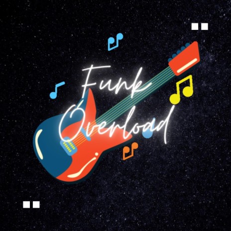 Funk Overload | Boomplay Music