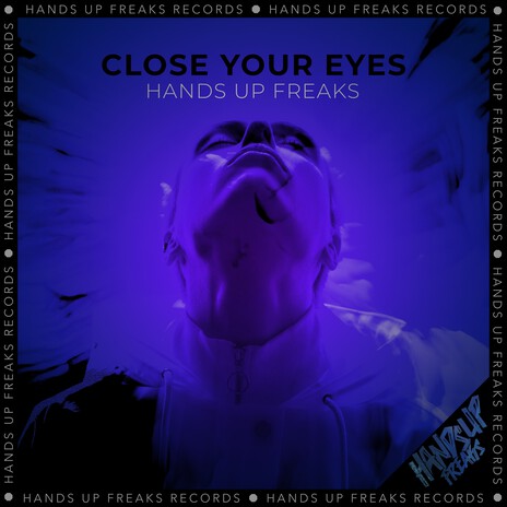 Close Your Eyes | Boomplay Music