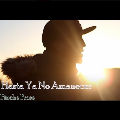 Hasta Ya No Amanecer | Boomplay Music