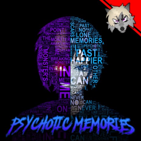 Psychotic Memories