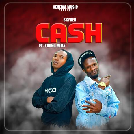 Cash ft. Jizo Credible & Young Milly | Boomplay Music