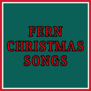 Fern Christmas Songs