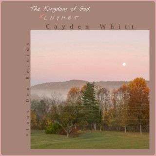 The Kingdom of God lyrics | Boomplay Music