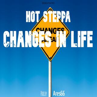 CHANGES IN LIFE