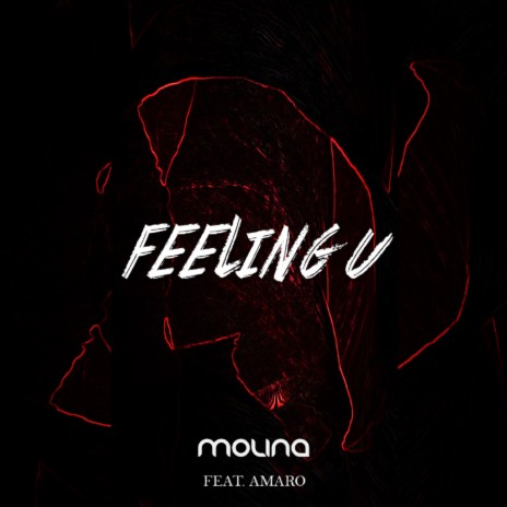 Feeling U ft. Amaro | Boomplay Music