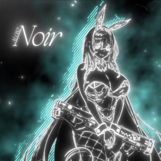 Noir (Sped Up)