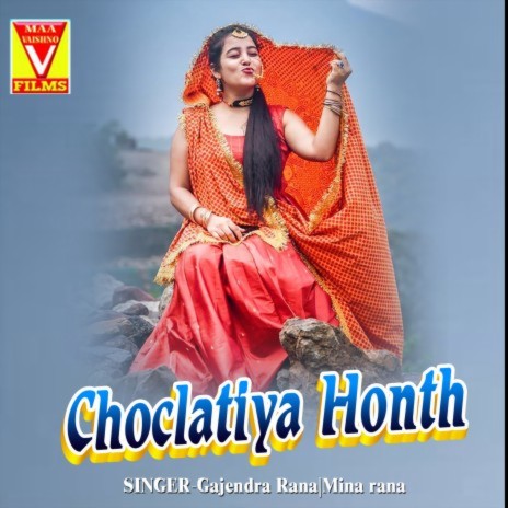 Choclatiya Honth ft. Meena Rana | Boomplay Music