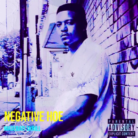 Negative Hoe | Boomplay Music