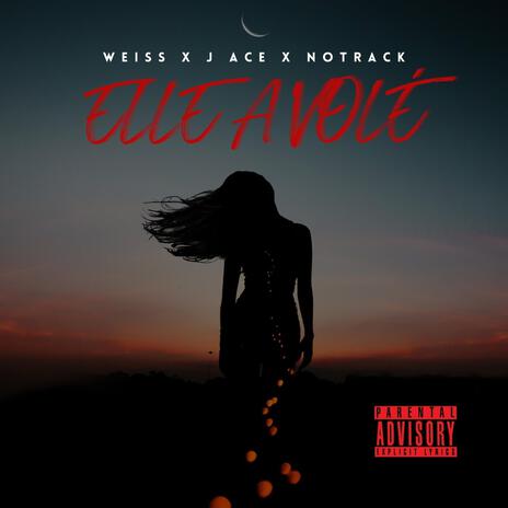 Elle a volé ft. J ace & Notrack | Boomplay Music