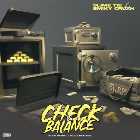 Check & Balance ft. Emiky Cruxh | Boomplay Music