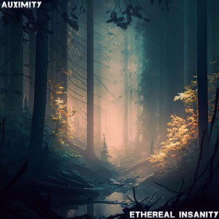 Ethereal Insanity