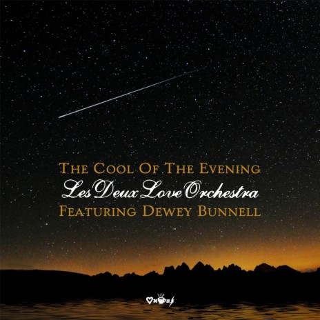 The Cool of the Evening (feat. Dewey Bunnell) | Boomplay Music