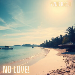 No Love!