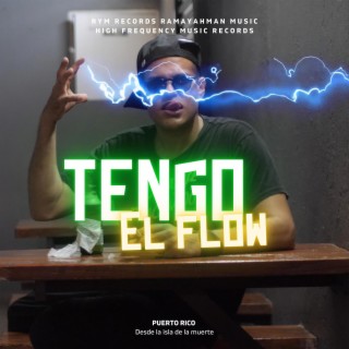 TENGO EL FLOW