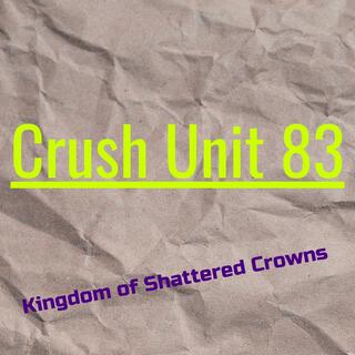 Crush Unit 83