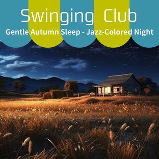 Gentle Autumn Sleep-Jazz-colored Night