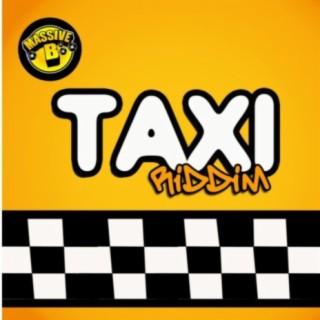 Massive B Presents: Taxi Riddim