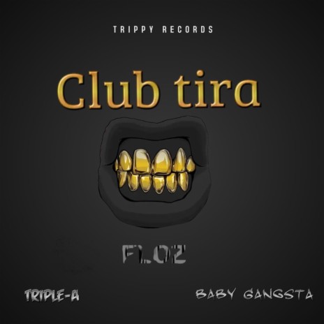 CLUB TIRA ft. Triple A & FLOZ | Boomplay Music