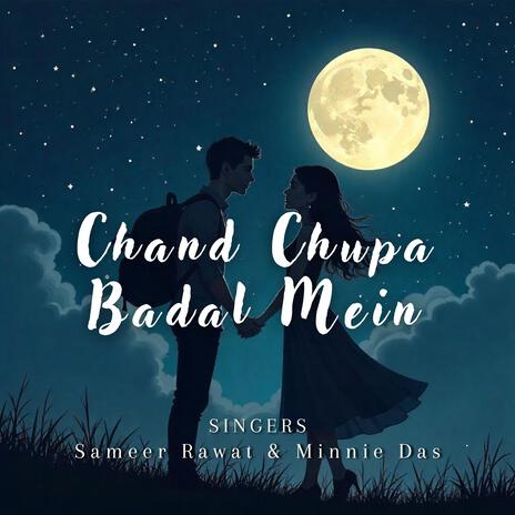 Chand Chupa Badal Mein / Tumhe Apna Banane Ki Kasam (Medley) ft. Minnie Das | Boomplay Music