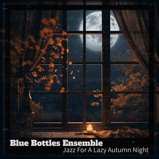 Jazz for a Lazy Autumn Night