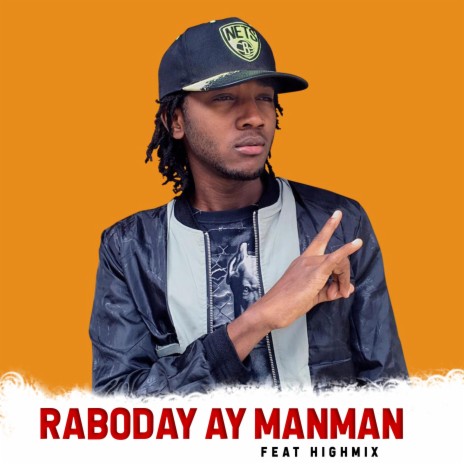 Raboday Ay Manman (feat. High Mix)