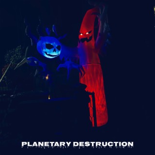 Planetary Destruction EP