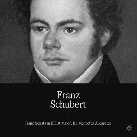 Schubert: Piano Sonata in E Flat Major, III. Menuetto Allegretto | Boomplay Music