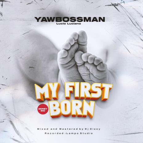 My First Born | Boomplay Music