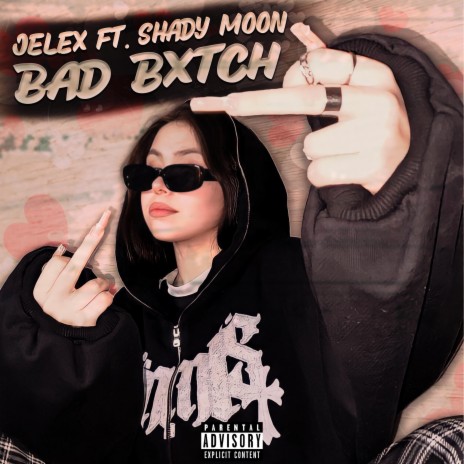 Bad Bxtch ft. Shady Moon | Boomplay Music