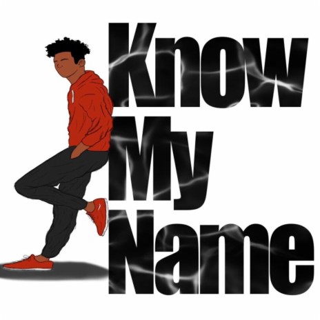 Know My Name | Boomplay Music