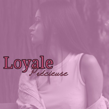 Loyale | Boomplay Music