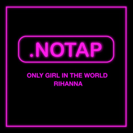 Only Girl (in The World) | Boomplay Music