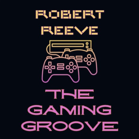 The Gaming Groove | Boomplay Music