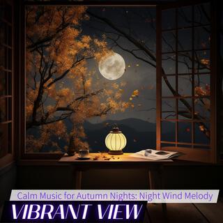 Calm Music for Autumn Nights: Night Wind Melody