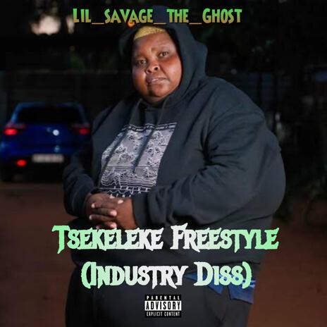 Tsekeleke Freestyle (Industry Diss) | Boomplay Music