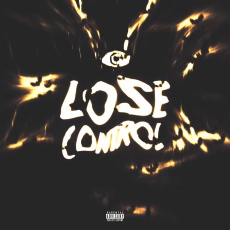 LOSE CONTROL | Boomplay Music