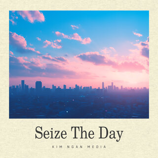 Seize The Day